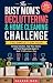 The Busy Mom's Decluttering & Home Cleaning Challenge by Allaxe G.