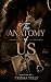 THE ANATOMY OF US