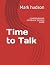 Time to Talk: COMPREHENSIVE...