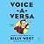 Voice-A-Versa: Finding My Voice(s) Behind the Mic