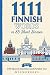 1111 Finnish Words in 85 Sh...