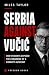 Serbia against Vučić: How S...