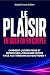 Le Plaisir en solo ou en co...