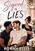 Signed with lies