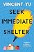 Seek Immediate Shelter