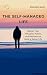 The Self-Managed Life: Master Your Thoughts, Habits, and Decisions to Build a Better Life