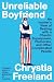 Unreliable Boyfriend by Chrystia Freeland