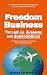 Freedom Business Through AI...