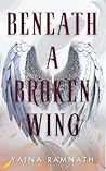 Beneath A Broken ...