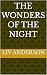 The wonders of the night