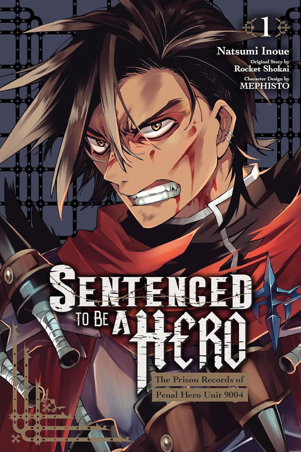 Sentenced to Be a Hero, Vol. 1 (manga): The Prison Records of Penal Hero Unit 9004 (Volume 1)