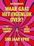 Waar gaat het eigenlijk over? 100 jaar VPRO: Van domineesomroep tot avant-garde