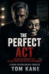 The Perfect Act (The Noir Series Book 3) The Perfect Act (The Noir Series Book 3)