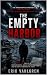 The Empty Harbor A Nordic Noir Thriller of Vanishing Boats, Buried Corruption, and the Cost of Knowing the Truth by Erik Vahlgren