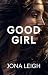 GOOD GIRL: A Second Chance ...