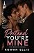 Pretend you're mine by Rowan Ellis