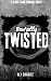 Brutally Twisted
