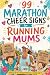 99 Marathon Cheer Signs for...