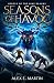Seasons of Havoc by Alex E. Martin