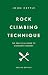 Rock Climbing Technique: Th...