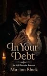 In Your Debt: An ...