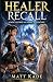 Healer Recall by Matt Kade