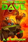 Drop Dead Dave: A...