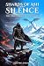 Shards of Ash and Silence by Ash Wildroot