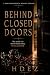 Behind Closed Doors by HDEZ