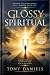 Glossy Spiritual