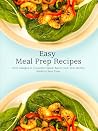 Easy Meal Prep Re...