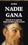 Nadie gana: Memor...
