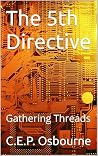 The 5th Directive...