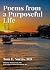 Poems from a Purposeful Life