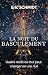 LA NUIT DU BASCULEMENT: 4 r...