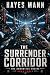The Surrender Corridor: A M...
