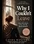 Why I couldn't leave: heali...