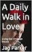A Daily Walk in Love: Livin...