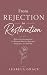 From Rejection to Restorati...