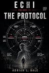 ECHI: The Protocol (The ECHI Trilogy Book 2) ECHI: The Protocol (The ECHI Trilogy Book 2)