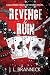 Revenge & Ruin: A Las Vegas Mafia, Enemies to Lovers, Forced Proximity, Dark Romance (Las Vegas House of Spades, Book 3)