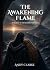 The Awakening Flame: Book t...