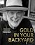 GOLD IN YOUR BACKYARD: Less...