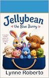 Jellybean the Blue Bunny by Lynne Roberto