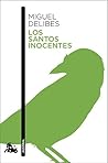 Los santos inocentes by Miguel Delibes