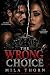 The wrong Choice: A Broken ...