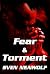 Fear and Torment: A Psychological Thriller (Black Angel Book 1)