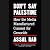 Don't Say Palestine: How the Media Manufactured Consent for Genocide