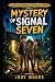 Mystery of Signal Seven