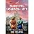 A Burning London Sky: A WWI...